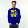 Bluza bez kaptura w 19 kolorach z własnym nadrukiem Bluza bez kaptura w 19 kolorach z własnym nadrukiem